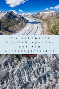 Pinterest Aussichtspunkte Aletschgletscher